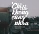 Chi La Khong Cung Nhau